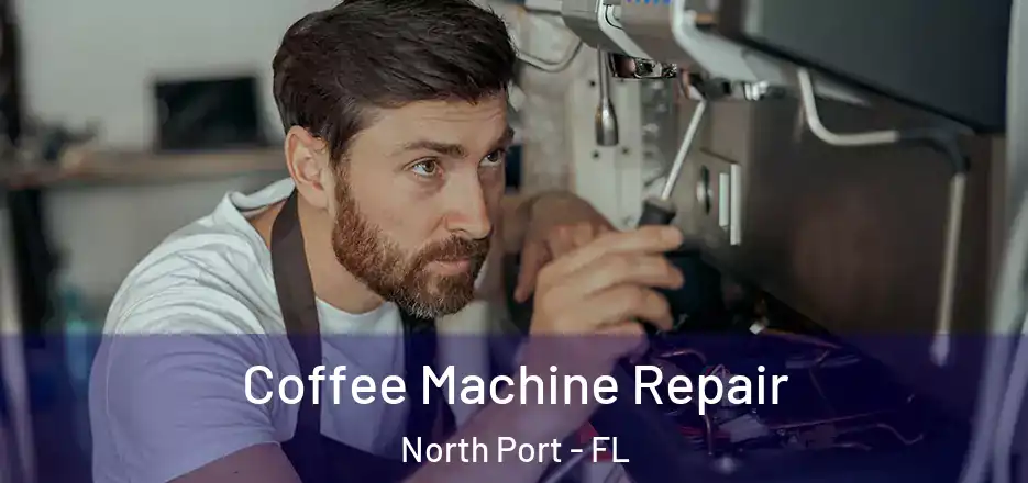 Coffee Machine Repair North Port - FL