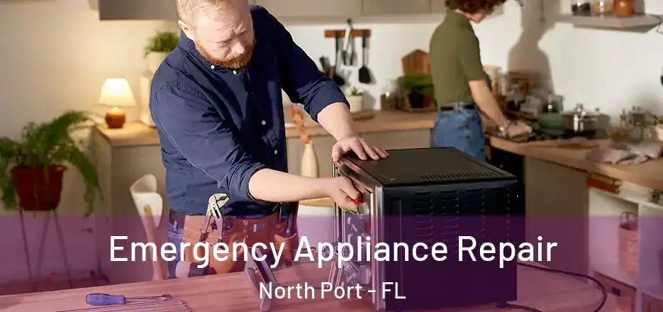 Emergency Appliance Repair North Port - FL
