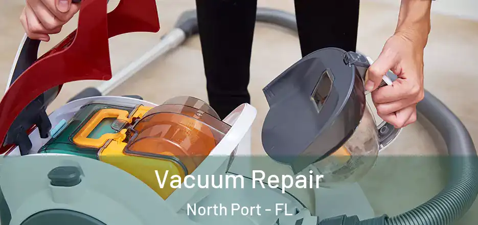 Vacuum Repair North Port - FL