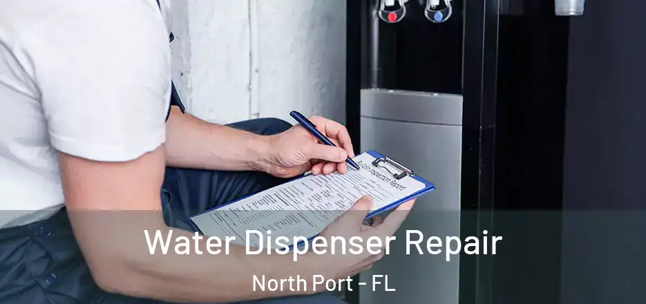Water Dispenser Repair North Port - FL